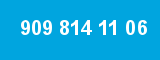 909 814 11 06